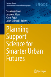 Planning Support Science for Smarter Urban Futures