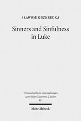 Sinners and Sinfulness in Luke