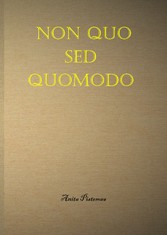 Non quo sed quomodo