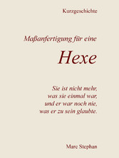 Maßanfertigung für eine Hexe