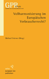 Vollharmonisierung im Europäischen Verbraucherrecht