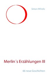 Merlin&apos;s Erzählungen III