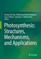 Photosynthesis: Structures, Mechanisms, and Applications