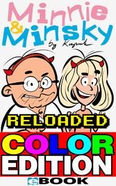 Minnie & Minsky Reloaded Color Edition