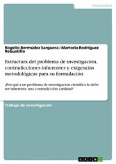 Estructura del problema de investigación, contradicciones inherentes y exigencias metodológicas para su formulación