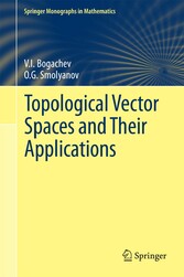 Topological Vector Spaces and Their Applications