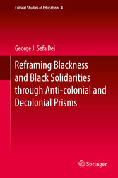 Reframing Blackness and Black Solidarities through Anti-colonial and Decolonial Prisms