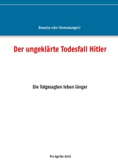 Der ungeklärte Todesfall Hitler