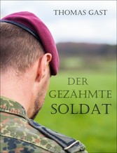 Der gezähmte Soldat