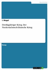 Dreißigjähriger Krieg. Der Niedersächsisch-Dänische Krieg