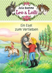 Leo & Lolli (Band 2) - Ein Esel zum Verlieben