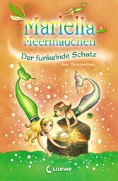 Mariella Meermädchen 3 - Der funkelnde Schatz