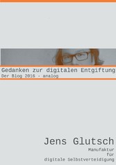 Gedanken zur digitalen Entgiftung