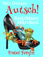 Autsch! SadoMasoMärchen