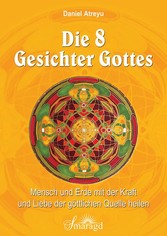 Die 8 Gesichter Gottes