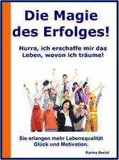 Die Magie des Erfolges!