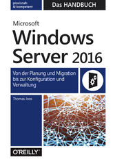 Microsoft Windows Server 2016  -  Das Handbuch