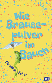 Wie Brausepulver im Bauch