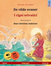 De vilde svaner - I cigni selvatici (dansk - italiensk)