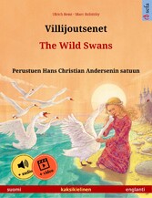 Villijoutsenet - The Wild Swans (suomi - englanti)