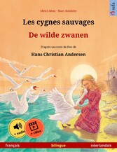 Les cygnes sauvages - De wilde zwanen (français - néerlandais)