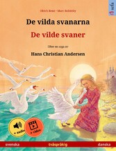 De vilda svanarna - De vilde svaner (svenska - danska)