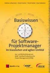 Basiswissen für Softwareprojektmanager im klassischen und agilen Umfeld