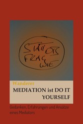 Mediation ist Do It Yourself