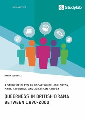 Queerness in British Drama between 1890-2000