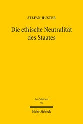 Die ethische Neutralität des Staates