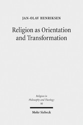 Religion as Orientation and Transformation