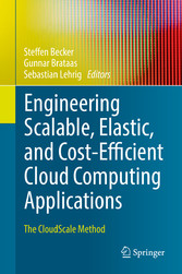 Engineering Scalable, Elastic, and Cost-Efficient Cloud Computing Applications