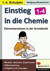 Einstieg in die Chemie / Klasse 1-4