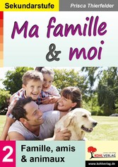 Ma famille & moi / Sekundarstufe