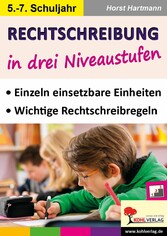 Rechtschreibung in drei Niveaustufen / Klasse 5-7