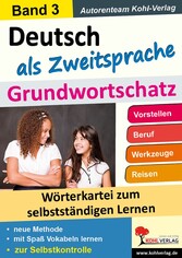 Deutsch als Zweitsprache - Grundwortschatz 3