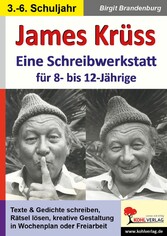 James Krüss - Eine Schreibwerkstatt für 8- bis 12-Jährige