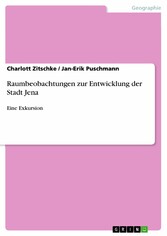 Raumbeobachtungen zur Entwicklung der Stadt Jena