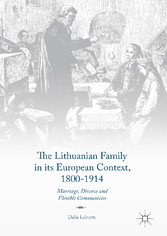 The Lithuanian Family in its European Context, 1800-1914