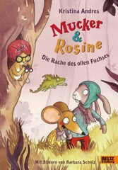 Mucker & Rosine Die Rache des ollen Fuchses