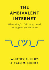 The Ambivalent Internet