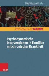 Psychodynamische Interventionen in Familien mit chronischer Krankheit