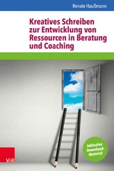 Kreatives Schreiben zur Entwicklung von Ressourcen in Beratung und Coaching