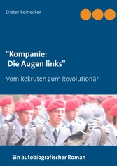 &quot;Kompanie: Die Augen links&quot;