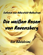 Die weißen Rosen von Ravensberg