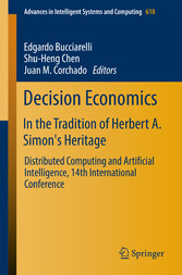 Decision Economics: In the Tradition of Herbert A. Simon's Heritage