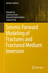 Seismic Forward Modeling of Fractures and Fractured Medium Inversion