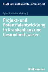 Projekt- und Potenzialentwicklung in Krankenhaus und Gesundheitswesen