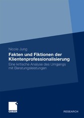 Fakten und Fiktionen der Klientenprofessionalisierung