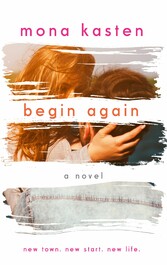 Begin Again - Allie and Kaden's Story | From the bestselling author of the Maxton Hall series